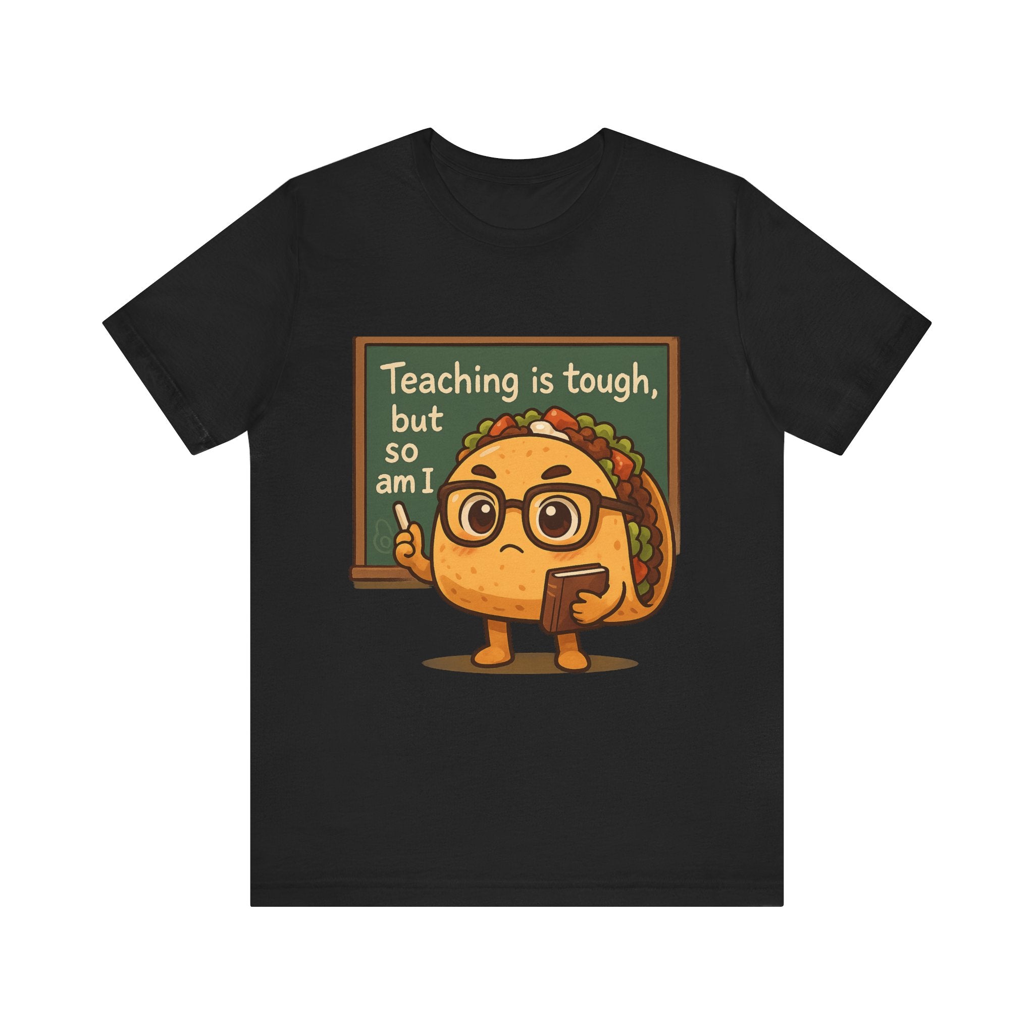 Taco Teacher T-Shirt – Everyday Heroes